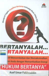 Bertanyalah, Bertanyalah