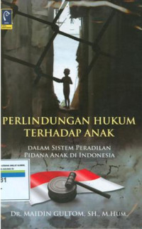 Perlindungan hukum terhadap anak