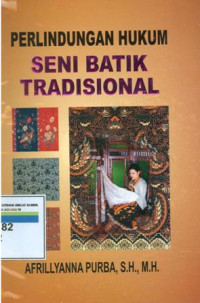 Perlindungan Hukum Seni Batik Tradisional