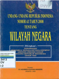 Undang-Undang Republik Indonesia Nomor 43 Tahun 2008 Tentang Wilayah Negara
