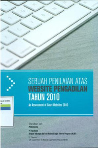 Sebuah Penilaian Atas Website Pengadilan Tahun 2010: An Assessment Of Court Website 2010