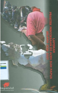Image of Laporan praktek penyiksaan di aceh dan papua selama 1998-2007.
