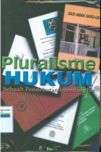 Image of Pluralisme hukum:Sebuah pendekatan interdisiplin