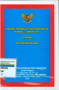 UU RI No.23 Tahun 2002 Tentang Perlindungan Anak