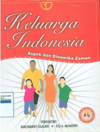 Image of Keluarga Indonesia:Aspek dan dinamika zaman