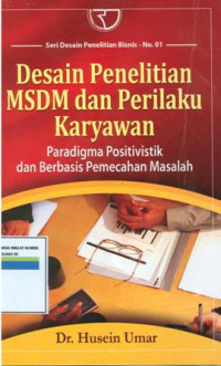 Image of Desain penelitian MSDM dan perilaku karyawan paradigma positivistik dan berbasis pemecahan masalah