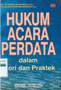 Hukum acara perdata dalam teori dan praktek