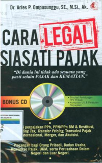 Cara Legal Siasati Pajak: Di Dunia ini tidak ada sesuatu yang pasti selain Pajak dan Kematian
