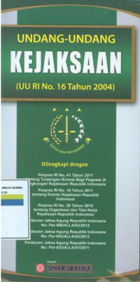 Image of Undang-Undang Kejaksaan (UU RI No.16 Tahun 2004)