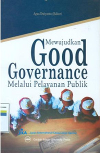 Image of Mewujudkan good governance melalui pelayanan politik