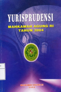 Yurisprudensi mahkamah agung ri tahun 2004