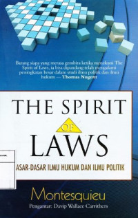 Image of The spirit of laws : dasar-dasar ilmu hukum dan ilmu politik