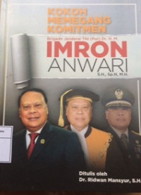 Image of Kokoh memegang komitmen : brigadir jendral tni Imron Anwari