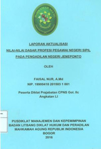 Image of Diklat Prajabatan CPNS Gol.IIc Angkatan LI: Laporan aktualisasi nilai-nilai dasar profesi pegawai negeri sipil (pns) pada pengadilan negeri jeneponto