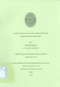 Diklat Prajabatan CPNS Gol.III Angkatan LIII: Laporan aktualisasi nilai-nilai dasar profesi pns pada pengadilan tinggi jambi