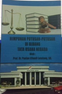 Himpunan putusan-putusan di bidang tata usaha negara