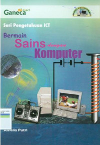 Image of Seri pengetahuan ICT: bermain sains dengan komputer