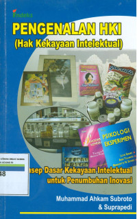 Pengenalan  HKI (hak kekayaan intelektual) : konsep dasar kekayaan intelektual untuk penumbuhan inovasi