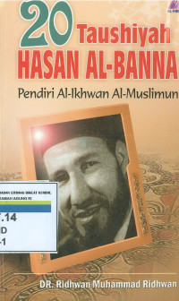20 Taushiyah Hasan Al-Banna: Pendiri Al-Ikhwan Al-Muslimun