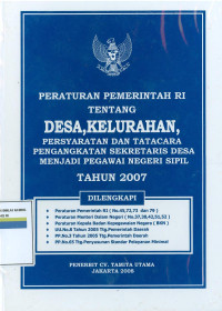 Image of PERATURAN PEMERINTAH RI TENTANG DESA, KELURAHAN, PERSYARATAN DAN TATACARA PENGANGKATAN SEKRETARIS DESA MENJADI PEGAWAI NEGERI SISPIL TAHUN 2007