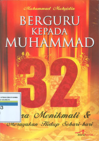Image of Berguru Kepada Muhammad: 32 Cara Menikmati & Merayakan Hidup Sehari-Hari