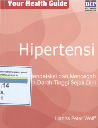 Image of hipertensi : cara mendeteksi dan mencegah tekanan darah tinggi sejak dini