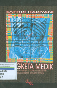 Sengketa medik : alternatif penyelesaian perselisihan dokter dengan pasien