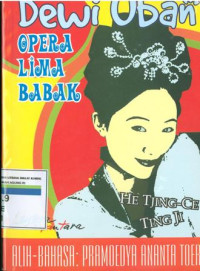Image of He Tjing-Ce dan Ting Ji: Dewi Uban Opera Lima Babak