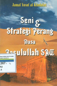 Image of Seni & Strategi Perang Masa Rasululllah SAW