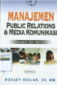 Image of Manajemen Public Relations & Media Komunikasi : Konsepsi dan Aplikasi Edisi Revisi