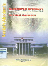 Image of Naskah Akademis : Kejahatan Internet ( Cyber Crimes )