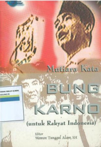 Image of Mutiara kata Bung Karno : untuk rakyat indonesia