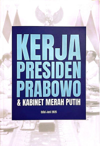 Image of Kerja Presiden Prabowo & Kabinet Merah Putih (Edisi Juni 2025)