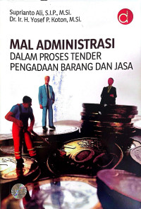 Mal Administrasi: Dalam Proses Tender Pengadaan Barang dan Jasa