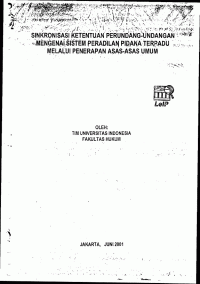 Image of Sinkronisasi Ketentuan Perundang-undagan Mengenai Sistem Peradilan Pidana Terpadu Melalui Penerapan Asas-asas Umum