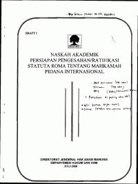 Naskah Akademis Persiapan Pengesahan/ Ratifikasi Statuta Roma Tentang Mahkamah Pidana Internasional