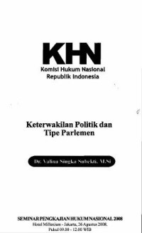 Image of Komisi Hukum Nasional Republik Indonesia : Keterwakilan politik dan tipe parlemen
