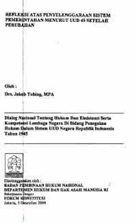 Image of Refleksi Atas Penyelenggaraan Sistem Pemerintahan Menurut UUD 45 Setelah Perubahan