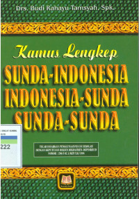 Kamus lengkap sunda-indonesia, indonesia-sunda, sunda-sunda