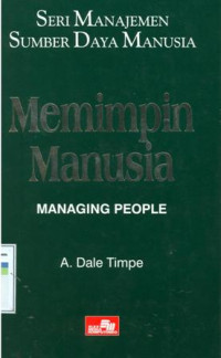 Image of Seri manajemen sumber daya manusia : memimpin manusia ( managing people )