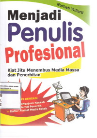 Image of Menjadi Penulis Profesional: Kiat Jitu Menembus Media Massa dan Penerbitan