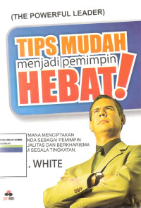 Image of Tips Mudah Menjadi Pemimpin Hebat !
